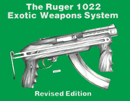 Ruger 1022 Exotic Weapons System