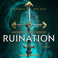 Ruination: A League of Legends Novel