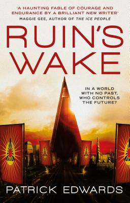 Ruin's Wake - Edwards, Patrick