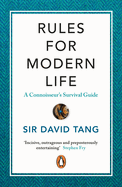 Rules for Modern Life: A Connoisseur's Survival Guide