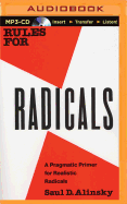 Rules for Radicals: A Practical Primer for Realistic Radicals