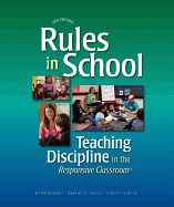 Rules in School: Teaching Discipline in the Responsive Classroom