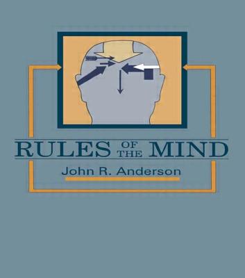 Rules of the Mind - Anderson, John R