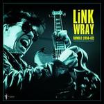 Rumble: Link Wray [1956-62]