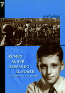 Rumbo al Sur, Deseando el Norte: Un Romance en dos lenguas