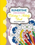 RUMERTIME Affirmation Coloring & Activity Book Collection: "Dreamers" Ages 14-17