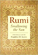 Rumi: Swallowing the Sun
