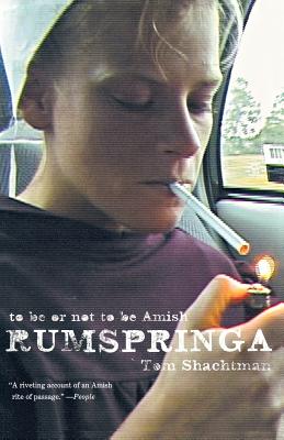 Rumspringa - Shachtman, Tom