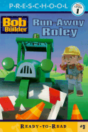 Run-Away Roley