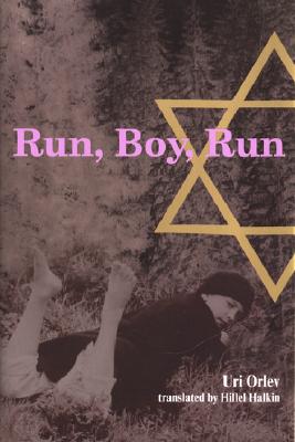 Run, Boy, Run - Orlev, Uri