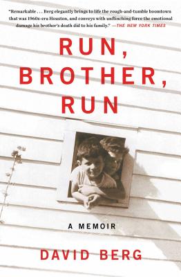 Run, Brother, Run - Berg, David, P.E.