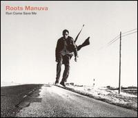 Run Come Save Me - Roots Manuva