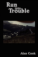 Run Into Trouble