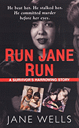 Run Jane Run - Wells, Jane