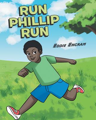 Run Phillip Run - Engram, Eddie