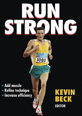 Run Strong - Beck, Kevin, Mr.