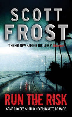 Run The Risk - Frost, Scott