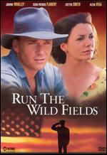 Run the Wild Fields - Paul A. Kaufman