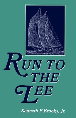 Run to the Lee - Brooks, Kenneth F, Jr.