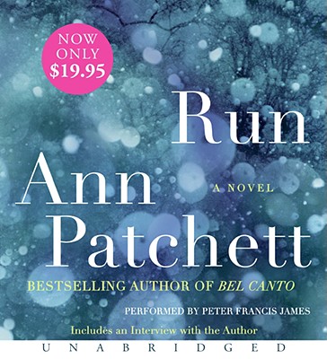 Run - James, Peter Francis (Read by), and Patchett, Ann