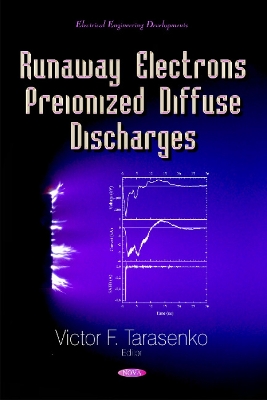 Runaway Electrons Preionized Diffuse Discharges - Tarasenko, Victor F (Editor)