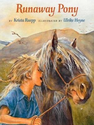 Runaway Pony - Ruepp, Krista