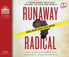 Runaway Radical: A Young Man's Reckless Journey to Save the World