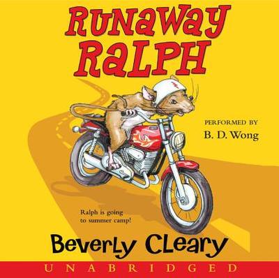 Runaway Ralph - Wong, B D (Read by), and Cleary, Beverly