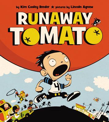Runaway Tomato - Reeder, Kim Cooley