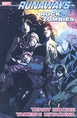 Runaways: Rock Zombies - Moore, Terry (Text by)