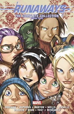 Runaways: The Complete Collection Volume 3 - Whedon, Joss, and Alphona, Adrian (Artist), and Vaughan, Brian K.