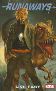 Runaways Vol.7: Live Fast