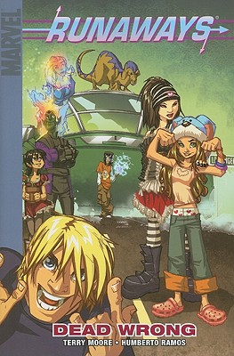 Runaways Vol.9: Dead Wrong - Ramos, Humberto (Illustrator), and Moore, Terry (Text by)