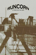 Runcorn: A Town Not So New