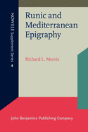 Runic and Mediterranean Epigraphy