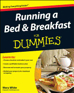 Running a Bed and Breakfast for Dummies