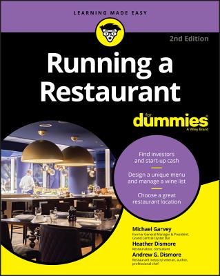 Running a Restaurant For Dummies - Garvey, Michael, and Dismore, Andrew G., and Heath, Heather