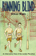 Running Blind: An Alternative View of the London Marathon