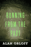 Running from the Past