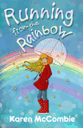 Running From The Rainbow
