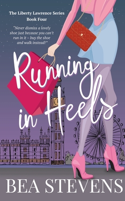 Running In Heels - Stevens, Bea