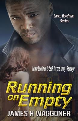 Running on Empty - Waggoner, James H