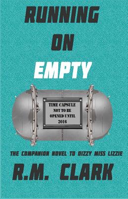 Running on Empty - Clark, R M