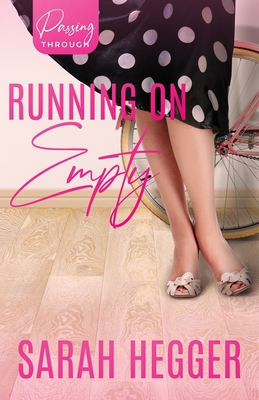 Running On Empty - Hegger, Sarah