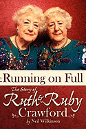 Running on Full: The Story of Ruth and Ruby Crawford