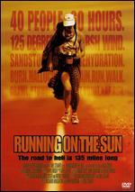 Running on the Sun: The Badwater 135