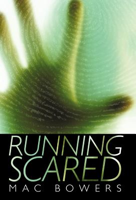 Running Scared - Bowers, Mac