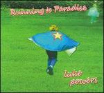 Running to Paradise