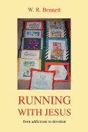 Running with Jesus: From Addictions to Devotion