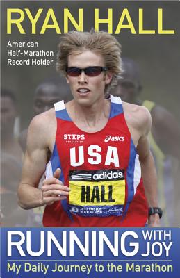 Running with Joy - Hall, Ryan